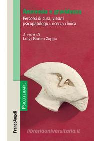 Ebook Anoressia e gravidanza di AA. VV. edito da Franco Angeli Edizioni