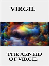Ebook The Aeneid di Virgil edito da Youcanprint