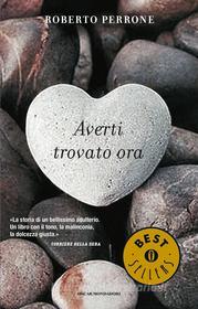 Ebook Averti trovato ora di Perrone Roberto edito da Mondadori