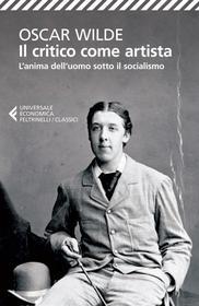 Ebook Il critico come artista di Oscar Wilde edito da Feltrinelli Editore