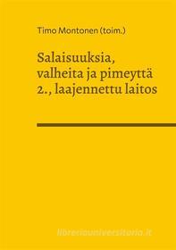 Ebook Salaisuuksia, valheita ja pimeyttä di Timo Montonen (toim.) edito da Books on Demand
