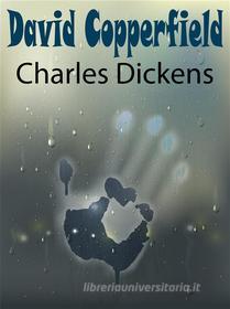 Ebook David Copperfield di Charles Dickens edito da Armoclas