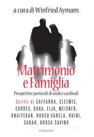 Ebook Matrimonio e famiglia di AA.VV. edito da Edizioni Cantagalli