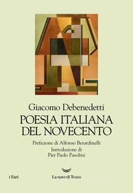 Ebook Poesia italiana del Novecento di Giacomo Debenedetti edito da La nave di Teseo