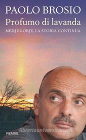 Ebook Profumo di lavanda di Brosio Paolo edito da Piemme