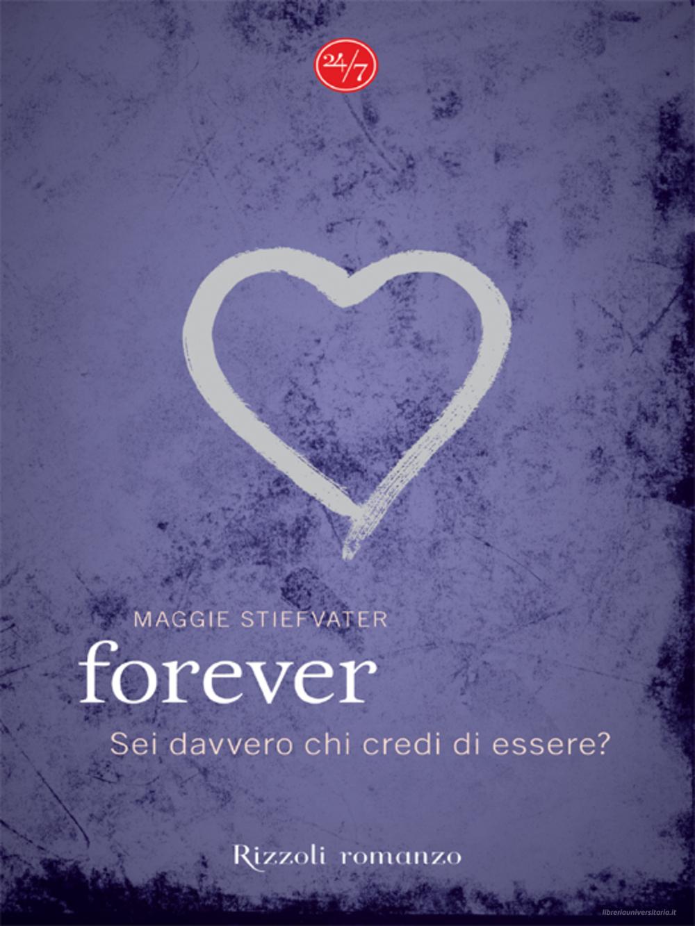 Ebook Forever di Stiefvater Maggie edito da Rizzoli