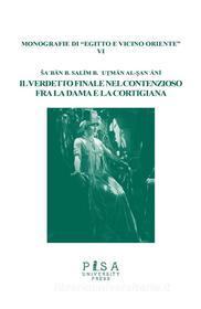 Ebook Il verdetto finale nel contenzioso fra la dama e la cortigiana di Daniele Mascitelli edito da Pisa University Press