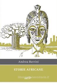 Ebook Storie africane di Andrea Berrini edito da EDT