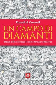 Ebook Un campo di diamanti di Russell H. Conwell edito da Anteprima