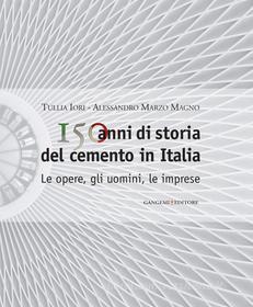 Ebook 150 anni di storia del cemento in Italia di AA. VV. edito da Gangemi Editore