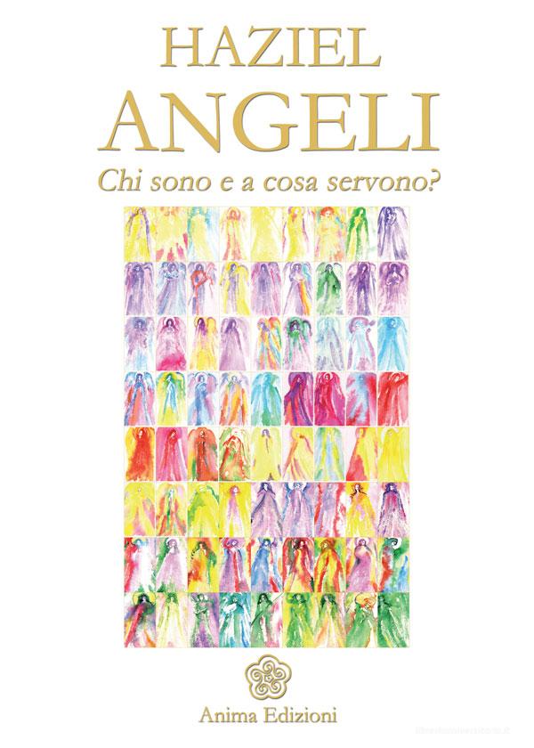 Ebook Angeli di Haziel edito da Anima Edizioni