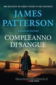 Libro Ebook Compleanno di sangue di James Patterson, Maxine Paetro di Longanesi
