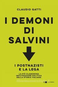Ebook I demoni di Salvini di Claudio Gatti edito da Chiarelettere
