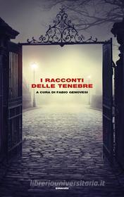 Ebook I racconti delle tenebre di VV. AA. edito da Einaudi