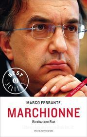 Ebook Marchionne di Ferrante Marco edito da Mondadori