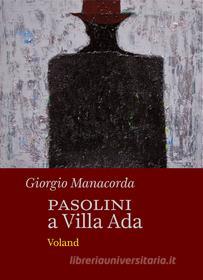 Libro Ebook Pasolini a Villa Ada di Manacorda Giorgio di Voland