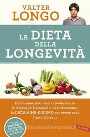 Ebook La dieta della longevità di Valter D. Longo edito da VALLARDI
