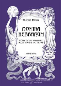 Ebook Domina Herbarum di Alberto Raineri edito da Elmi&apos;s World