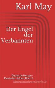 Ebook Der Engel der Verbannten di Karl May edito da Paperless