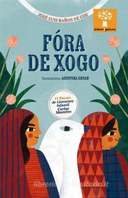 Ebook Fóra de xogo (Premio de Literatura Infantil Carlos Mosteiro 2023) di José Luís Baños de Cos edito da Editorial Galaxia S. A.