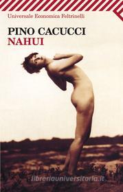 Ebook Nahui di Pino Cacucci edito da Feltrinelli Editore