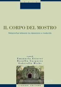 Ebook Il corpo del mostro di Emanuela Ettorre, Rosalba Gasparro edito da Liguori Editore