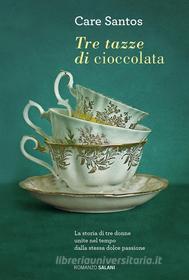 Ebook Tre tazze di cioccolata di Care Santos edito da Salani Editore