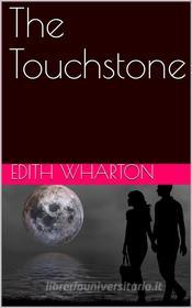 Ebook The Touchstone di Edith Wharton edito da iOnlineShopping.com