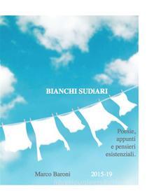 Ebook Bianchi Sudiari di Marco Baroni edito da The Baron