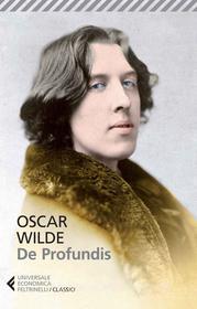Ebook De profundis di Oscar Wilde edito da Feltrinelli Editore