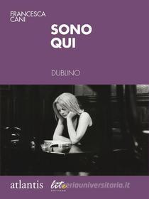 Ebook Sono qui di Francesca Cani edito da Lite-editions