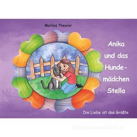 Ebook Anika und das Hundemädchen Stella di Marlies Theurer edito da Books on Demand