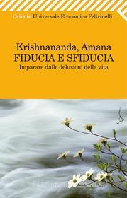 Ebook Fiducia e sfiducia di Krishnananda edito da Feltrinelli Editore