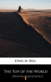 Ebook The Top of the World di Ethel M. Dell edito da Ktoczyta.pl