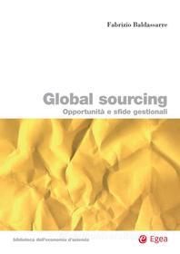 Ebook Global sourcing di Fabrizio Baldassarre edito da Egea