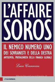 Ebook L'affaire Soros di Luca Ciarrocca edito da Chiarelettere