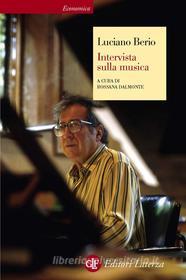 Ebook Intervista sulla musica di Luciano Berio, Rosanna Dalmonte edito da Editori Laterza