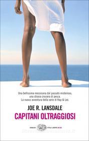 Ebook Capitani oltraggiosi di Lansdale Joe R. edito da Einaudi