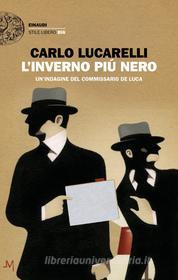 Ebook L'inverno piú nero di Lucarelli Carlo edito da Einaudi