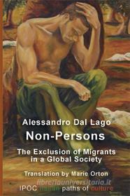 Ebook Non-Persons di Alessandro Dal Lago edito da IPOC Italian Path of Culture