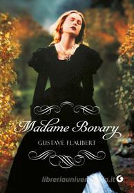 Ebook Madame Bovary di Flaubert Gustave edito da Giunti