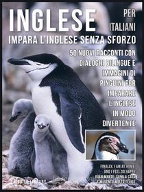 Ebook Inglese Per Italiani - Impara L&apos;Inglese Senza Sforzo di Mobile Library edito da Mobile Library
