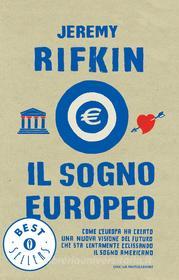 Ebook Il sogno europeo di Rifkin Jeremy edito da Mondadori