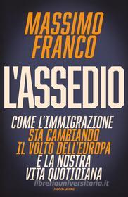 Ebook L'assedio di Franco Massimo edito da Mondadori