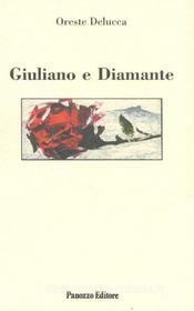 Ebook Giuliano e diamante di Oreste Delucca edito da Panozzo Editore