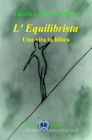 Ebook L'Equilibrista di Danilo Cristian Runfolo edito da Cerebro Editore