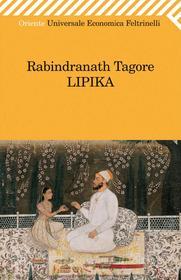 Ebook Lipika di Rabindranath Tagore edito da Feltrinelli Editore