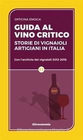 Ebook Guida al vino critico 2017 di Autori Vari edito da Altreconomia