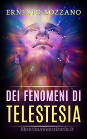 Ebook Dei fenomeni di Telestesia di Ernesto Bozzano edito da Stargatebook