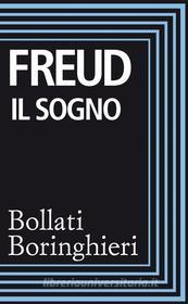Ebook Il sogno di Sigmund Freud edito da Bollati Boringhieri